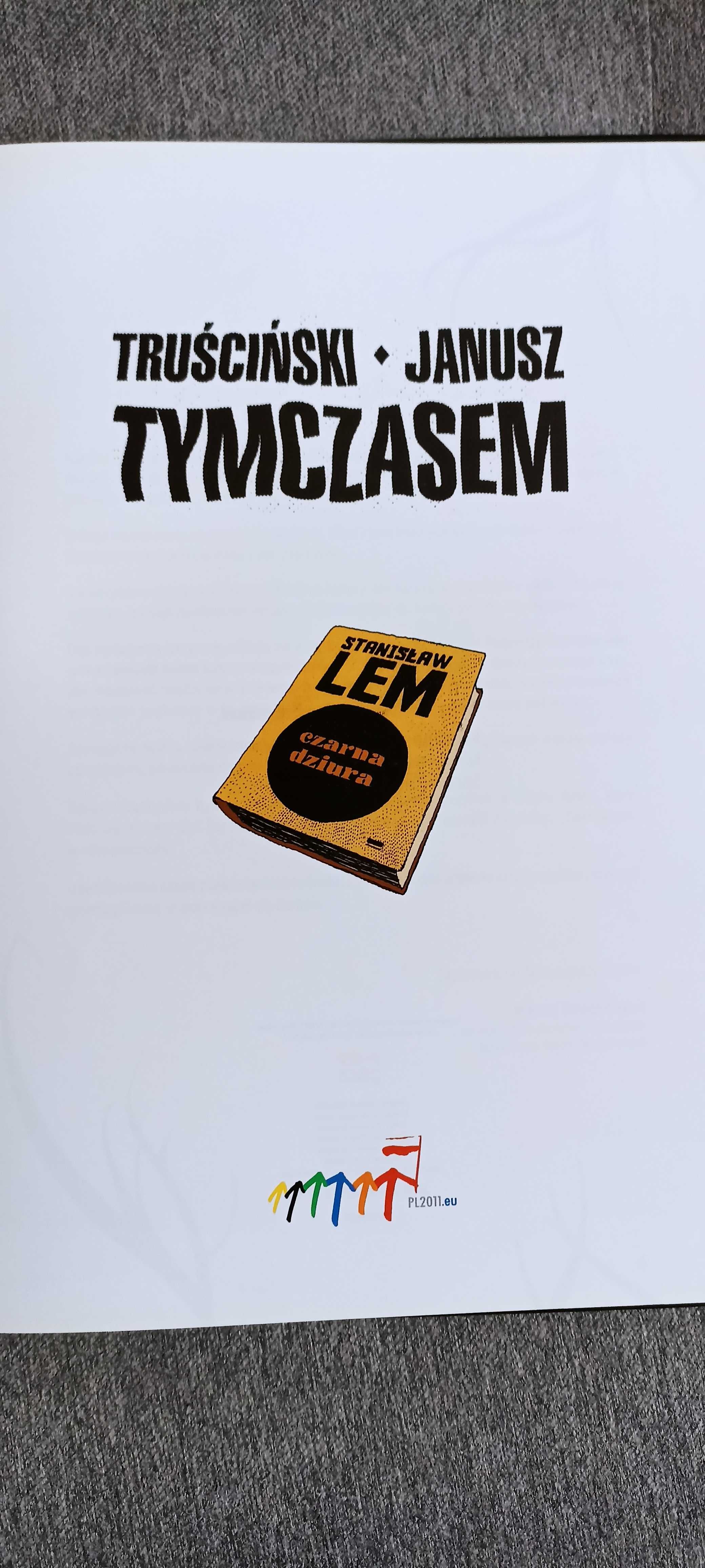 Komiks "Tymczasem" wyd. Kultura Gniewu, P. Truściński G. Ostrowski