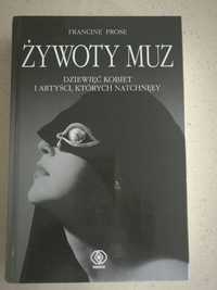 Żywoty muz     Francine Prose