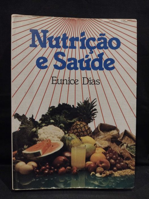 Nutrição e Saúde - Eunice Dias