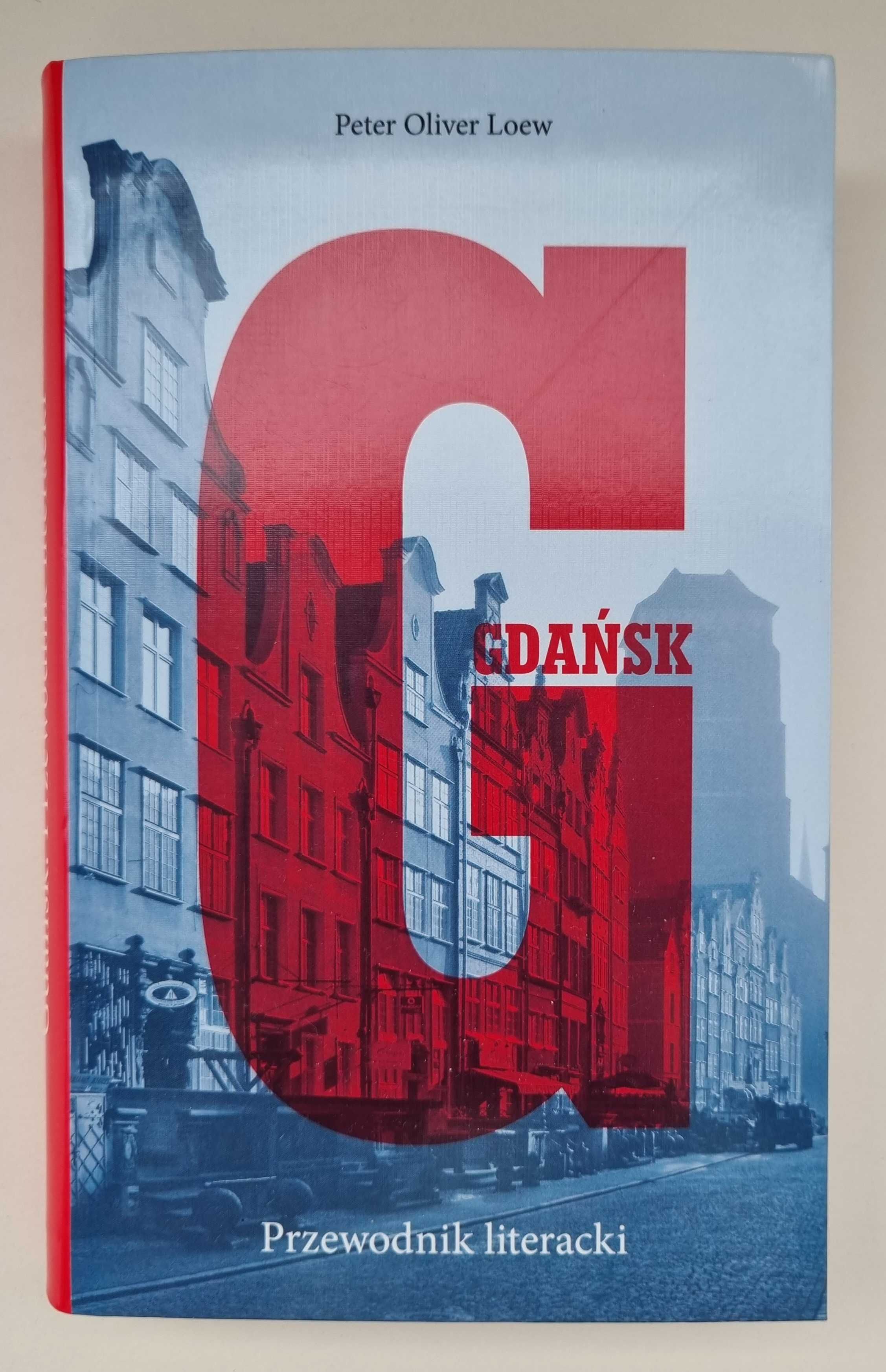 Peter Oliver Loew - Gdańsk Przewodnik literacki