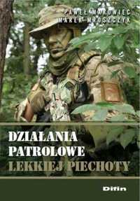 Działania patrolowe lekkiej piechoty - Paweł Makowiec, Marek Mroszczy