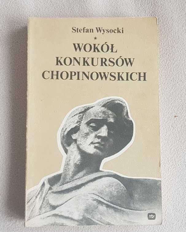 Wokół Konkursów Chopinowskich - Stefan Wysocki