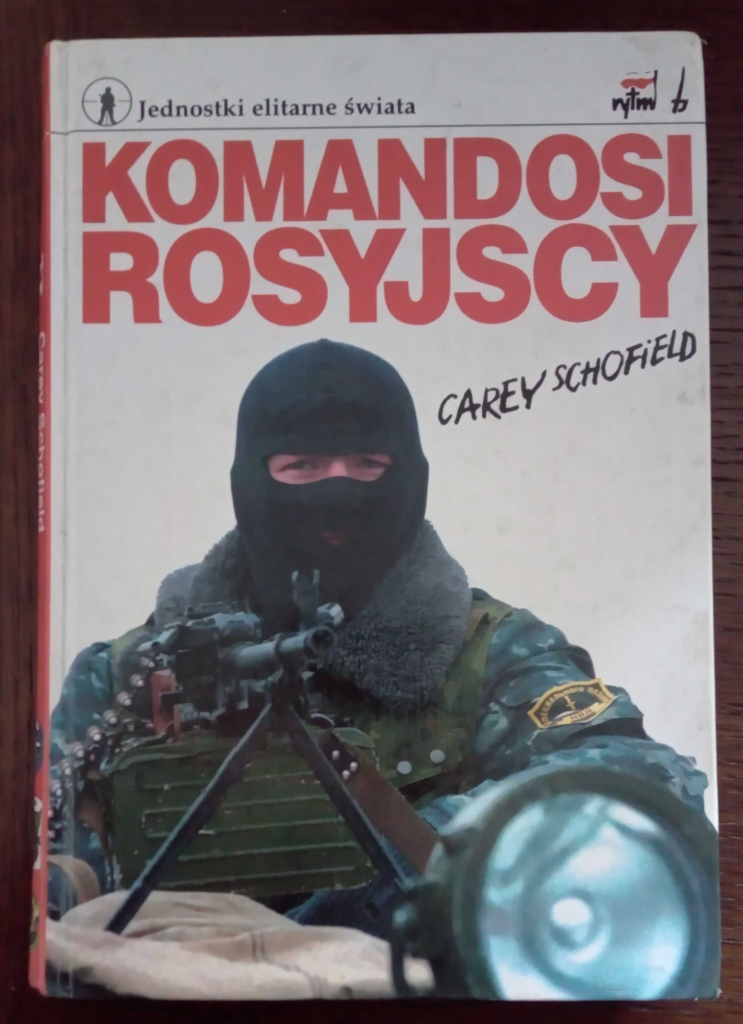 Rosyjscy komandosi - Carey Schofield