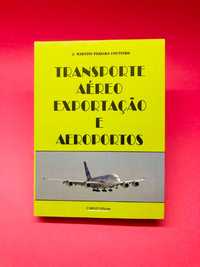 Transporte Aéreo Exportação e Aeroportos - J. Martins Pereira Coutinho