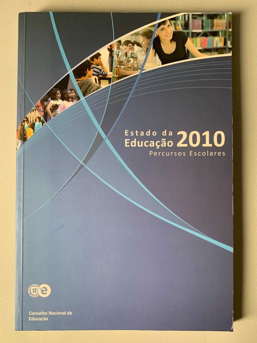 Estado da Educação 2010: Percursos Escolares