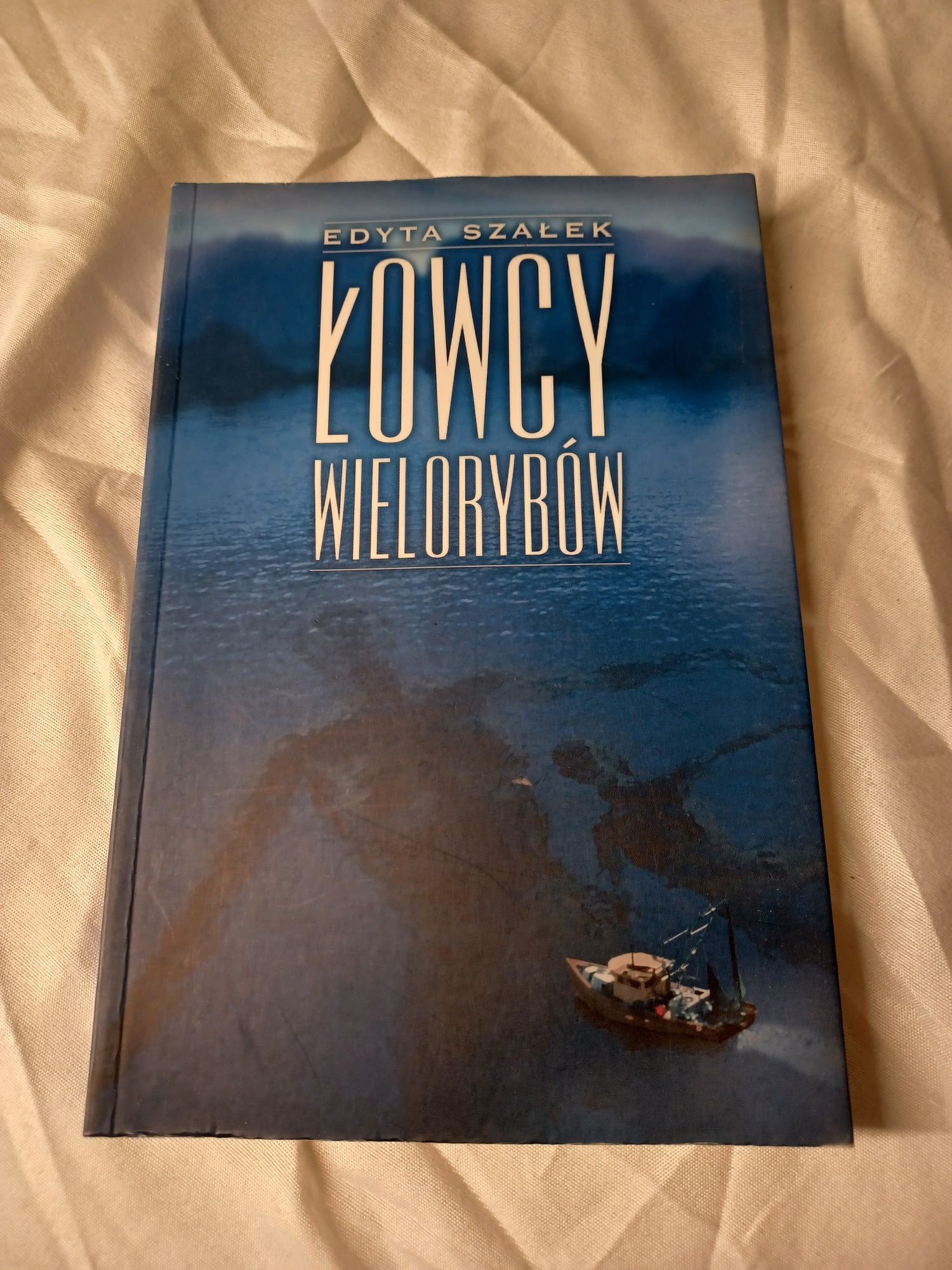 Łowcy Wielorybów Edyta Szałek