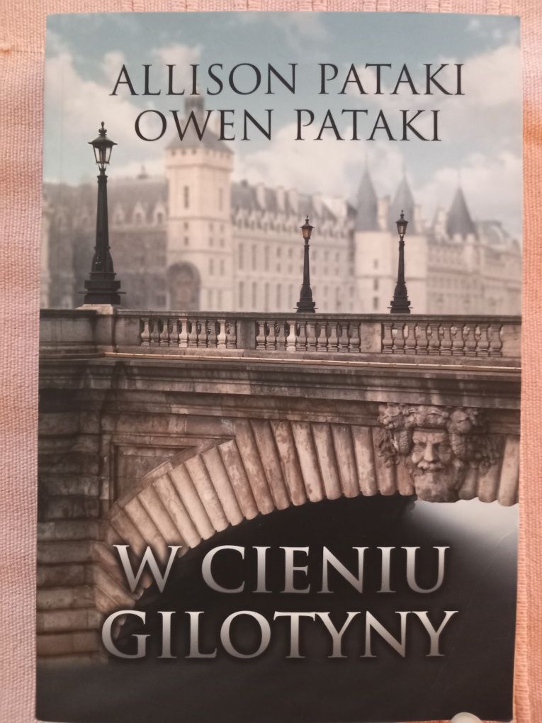 W cieniu gilotyny - Allison Pataki, Owen Pataki