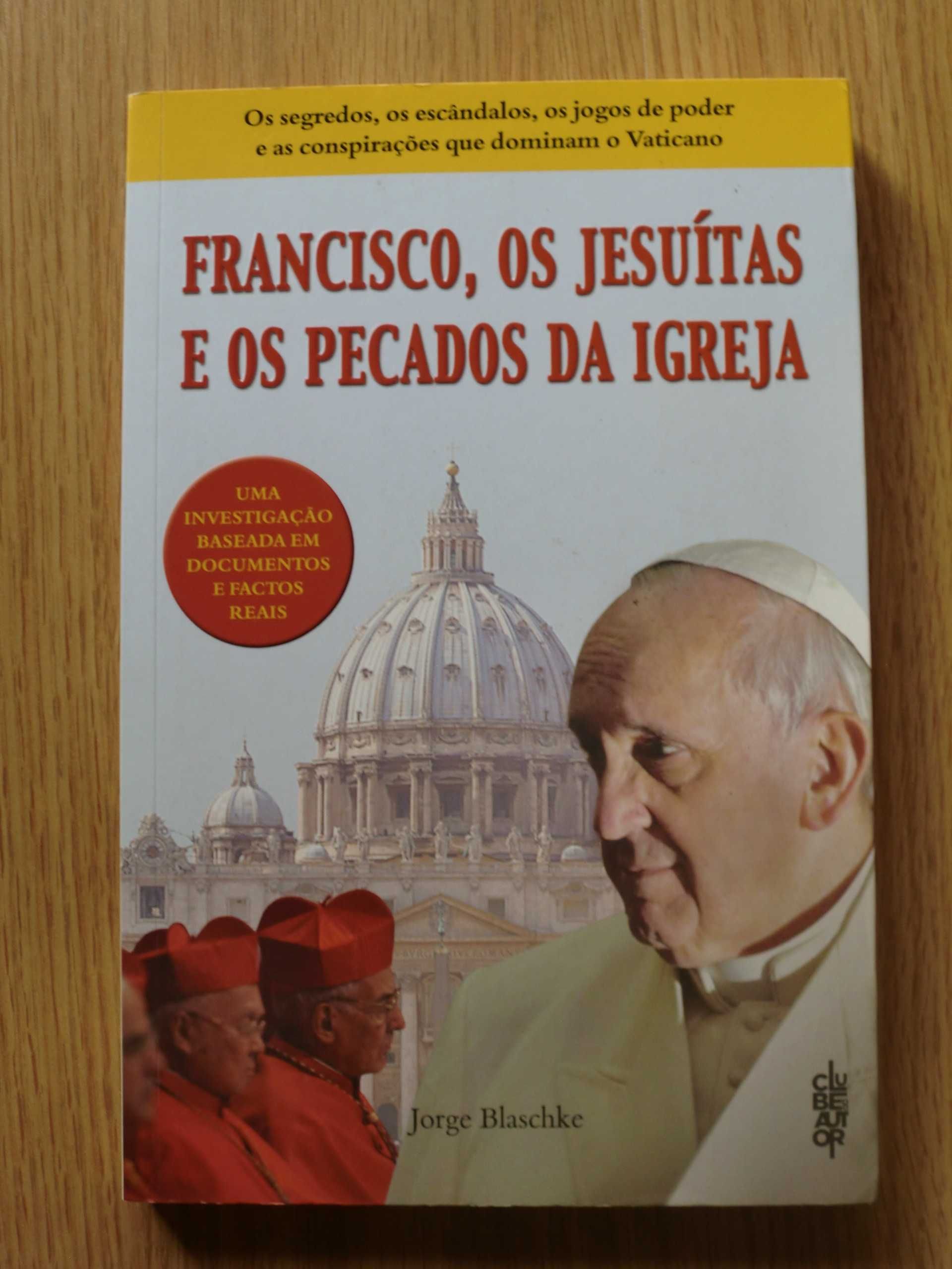 Francisco, os Jesuítas e os pecados da Igreja
de Jorge Blaschke