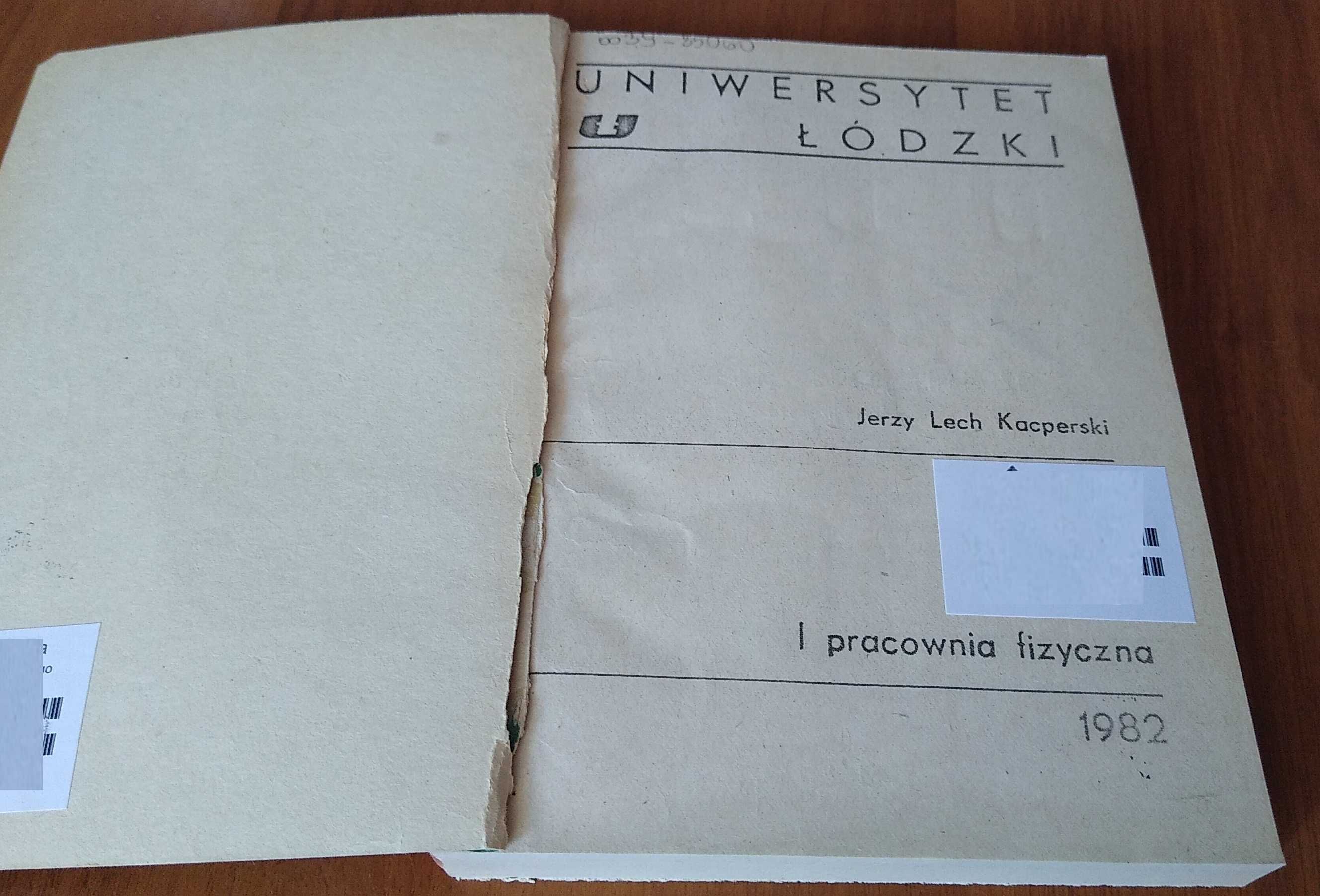 I Pracownia Fizyczna / Jerzy Lech Kacperski ; Uniwersytet Łódzki.