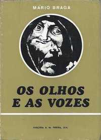 Os olhos e as vozes (1ª ed.)-Mário Braga-Parceira A. M. Pereira