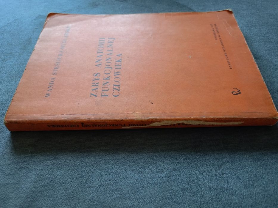 Wanda Stęślicka-Mydlarska "Zarys anatomii funkcjonalnej człowieka". Ks