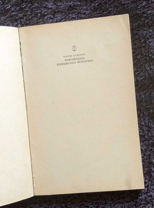 Wspomnienia niebieskiego mundurka. Wiktor Gomulicki