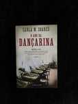 O Ano da Dançarina de Carla M Soares