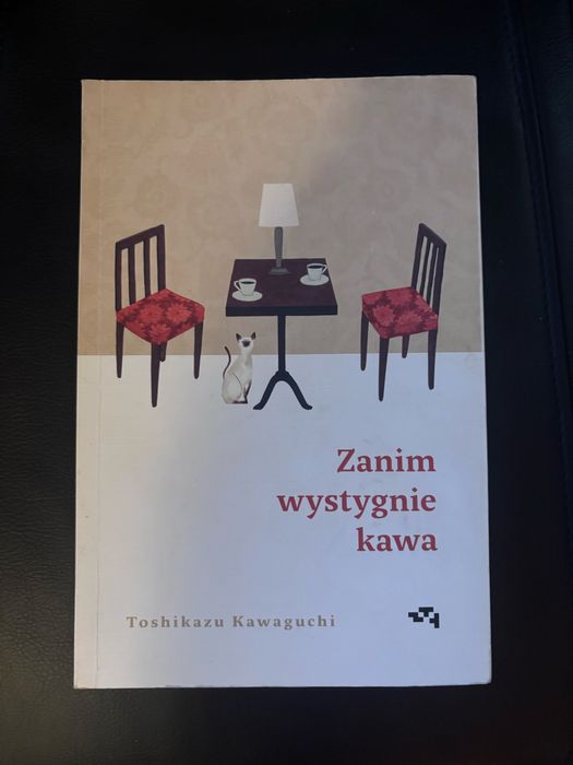 Książka Zanim wystygnie kawa Toshikazu Kawaguchi