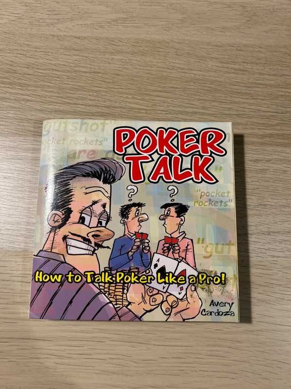 Poker Talk – Avery Cardoza – Poker Dictionary & Slang Guide