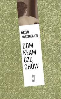 Dom kłamczuchów - Dezso Kosztolanyi