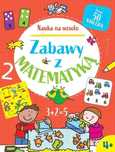 Nauka na wesoło. Zabawy z matematyką 4+. Olesiejuk Sp. z o.o.