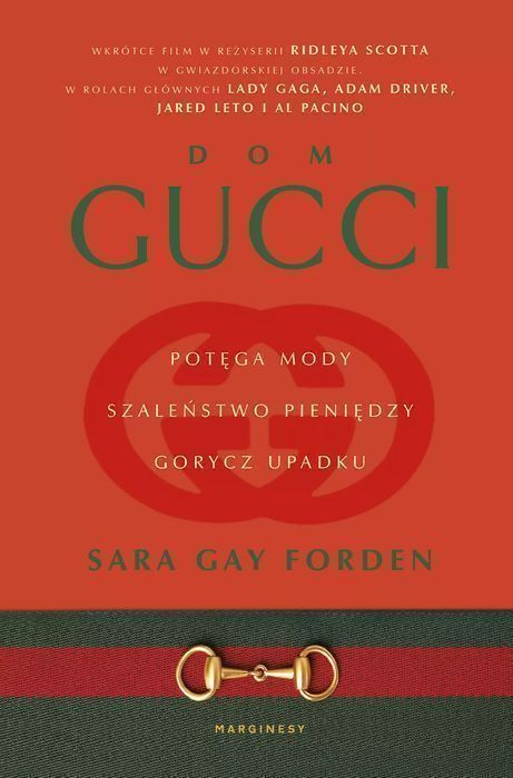 Dom Gucci. Potęga mody, szaleństwo pieniędzy, gorycz upadku. Marginesy