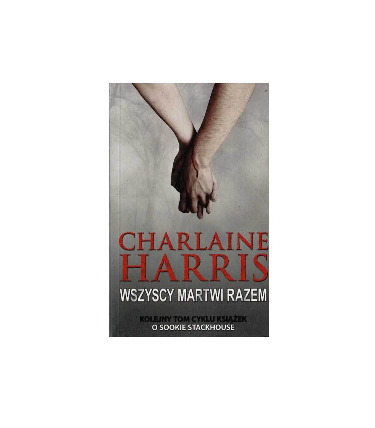 Wszyscy martwi razem - Charlaine Harris