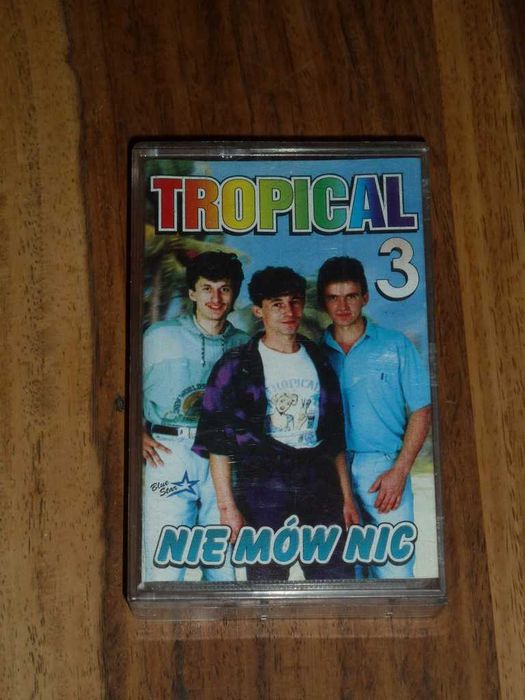 Kaseta magnetofonowa - TROPICAL - NIE MÓW NIC - disco polo