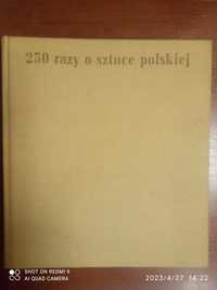 Książka pt 250 razy o sztuce polskiej z 1973r