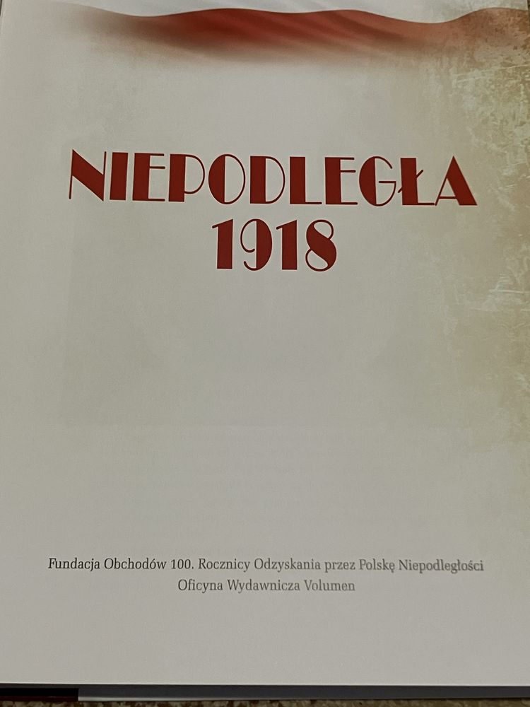 NOWA książka „Niepodległa 1918” 2018