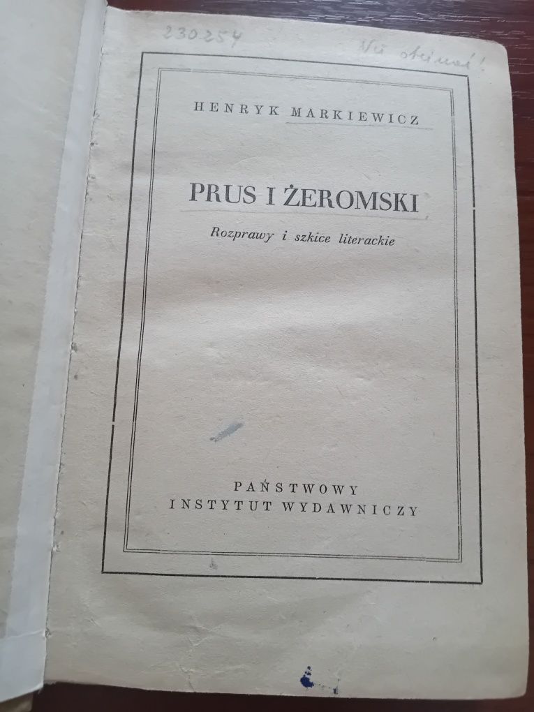 Henryk Markiewicz Prus i Żeromski Rozprawy i szkice literackie