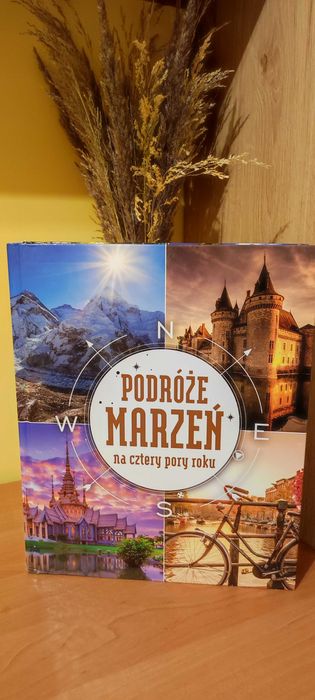 Podróże marzeń na cztery pory roku