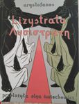 "Lizystrata" Arystofanes. Tłumaczenie Olga Śmiechowicz
