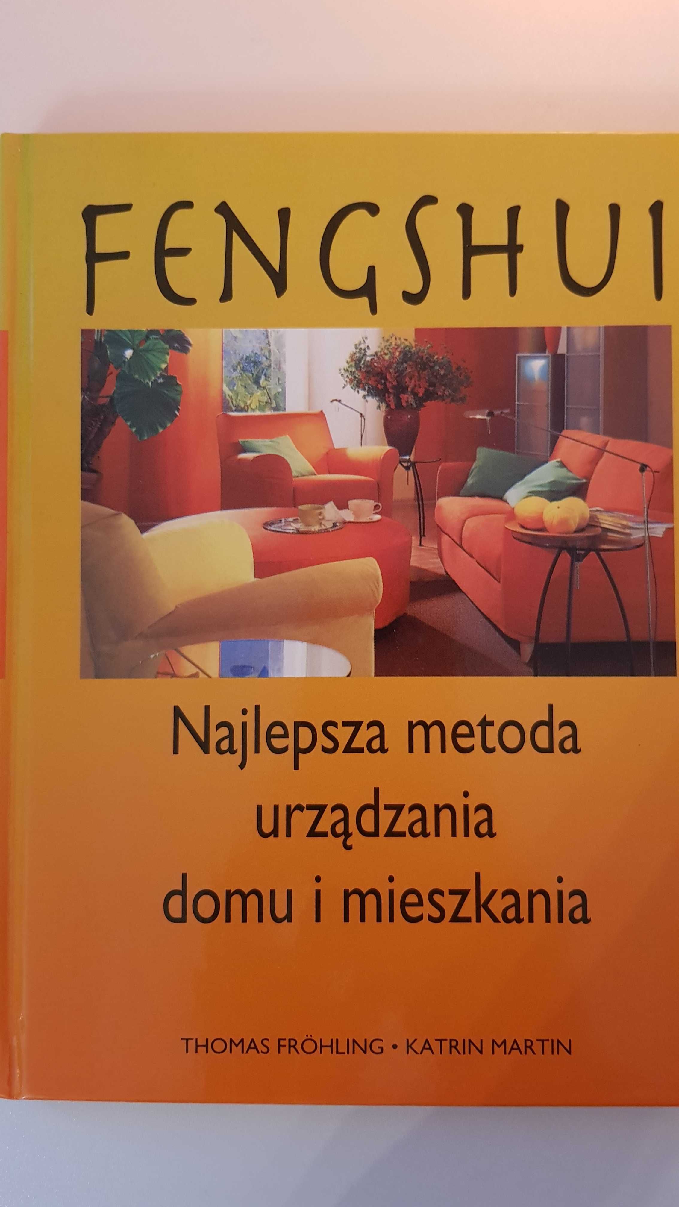 Feng Shui Najlepsza metoda urządzania domu i mieszkania