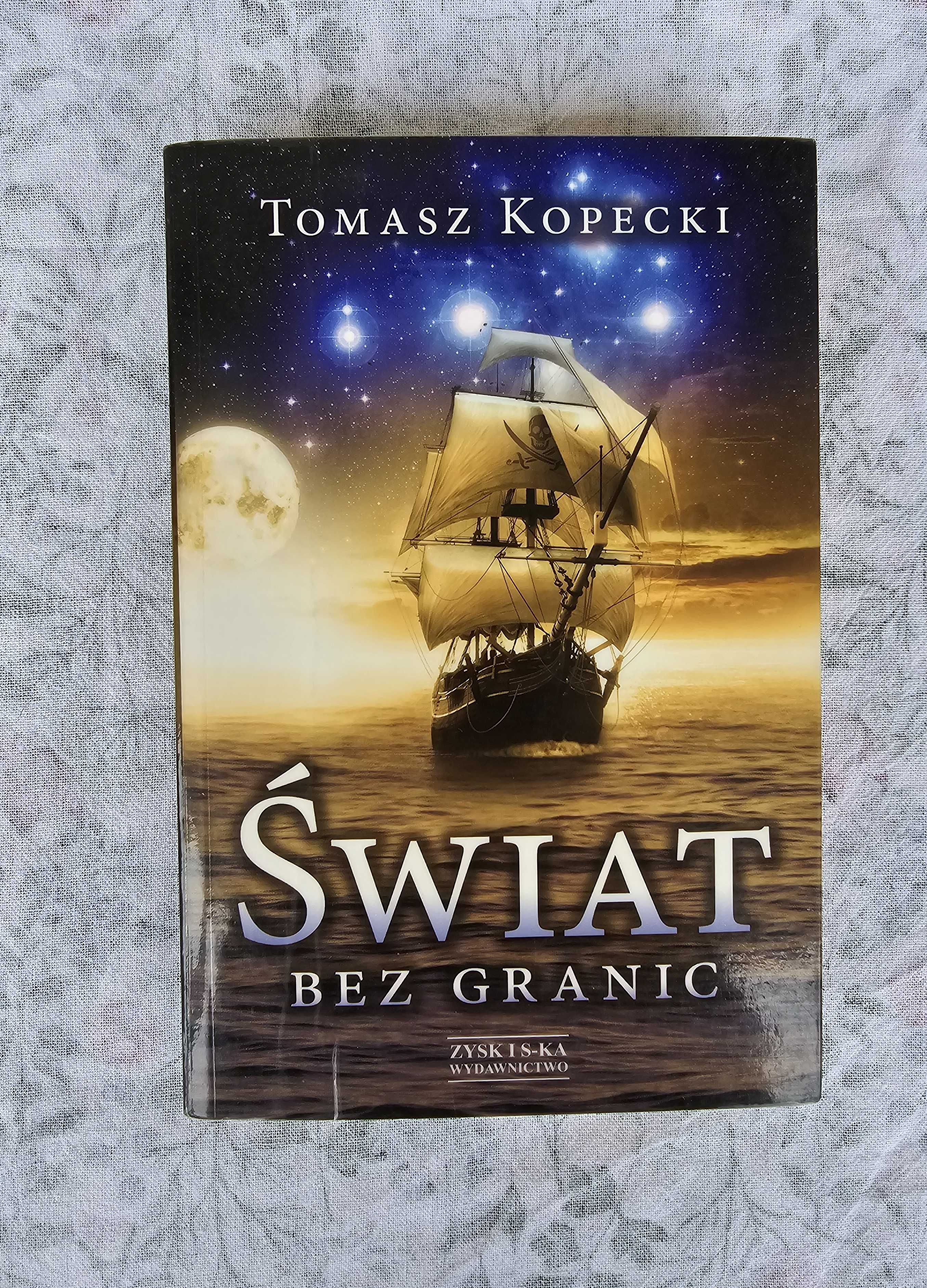 Świat bez granic Tomasz Kopecki