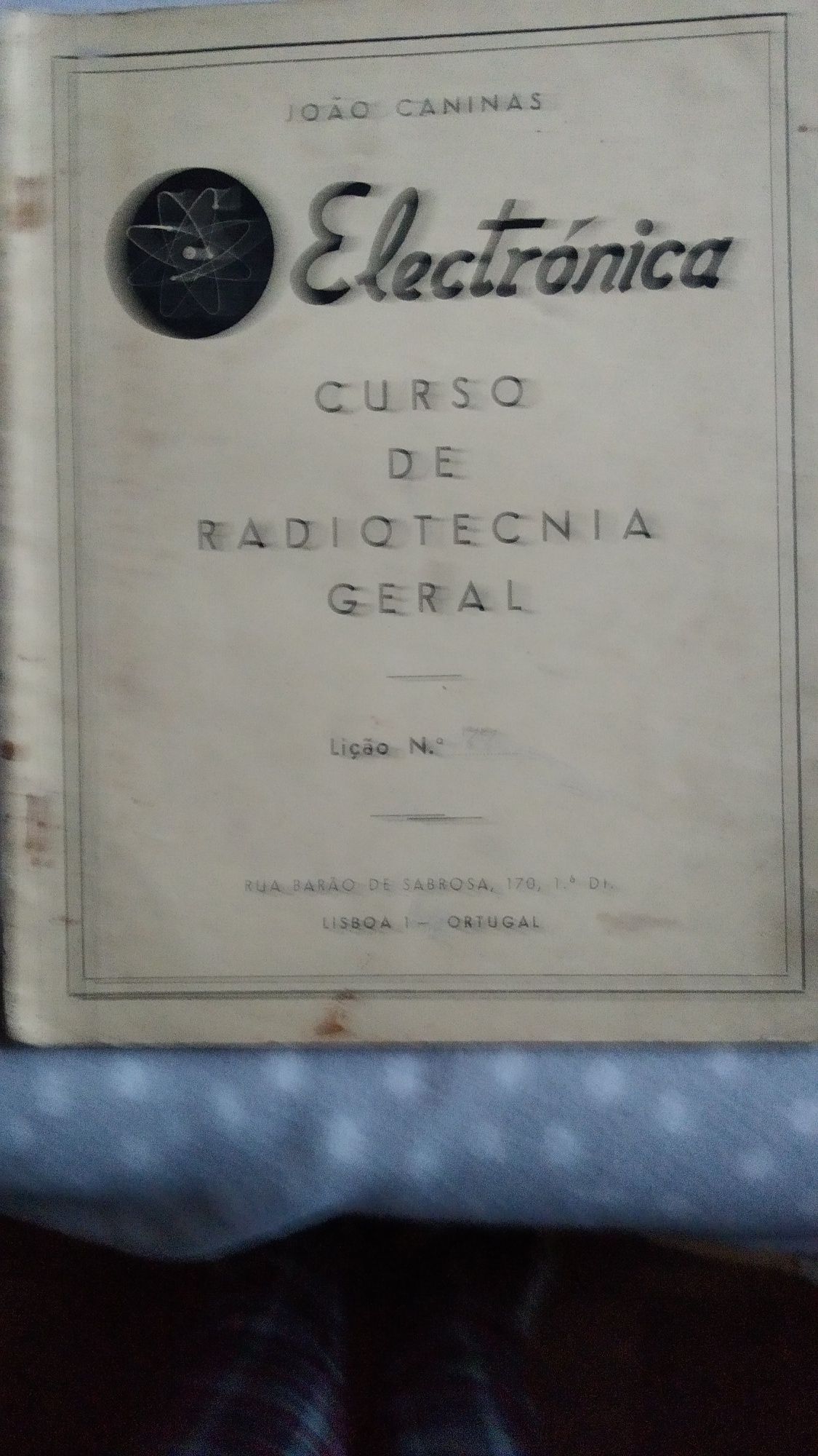 Curso de Radiotecnia  Geral de João Caninas (7 cadernos)