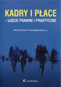 Kadry i płace - ujęcie prawne i praktyczne - praca zbiorowa