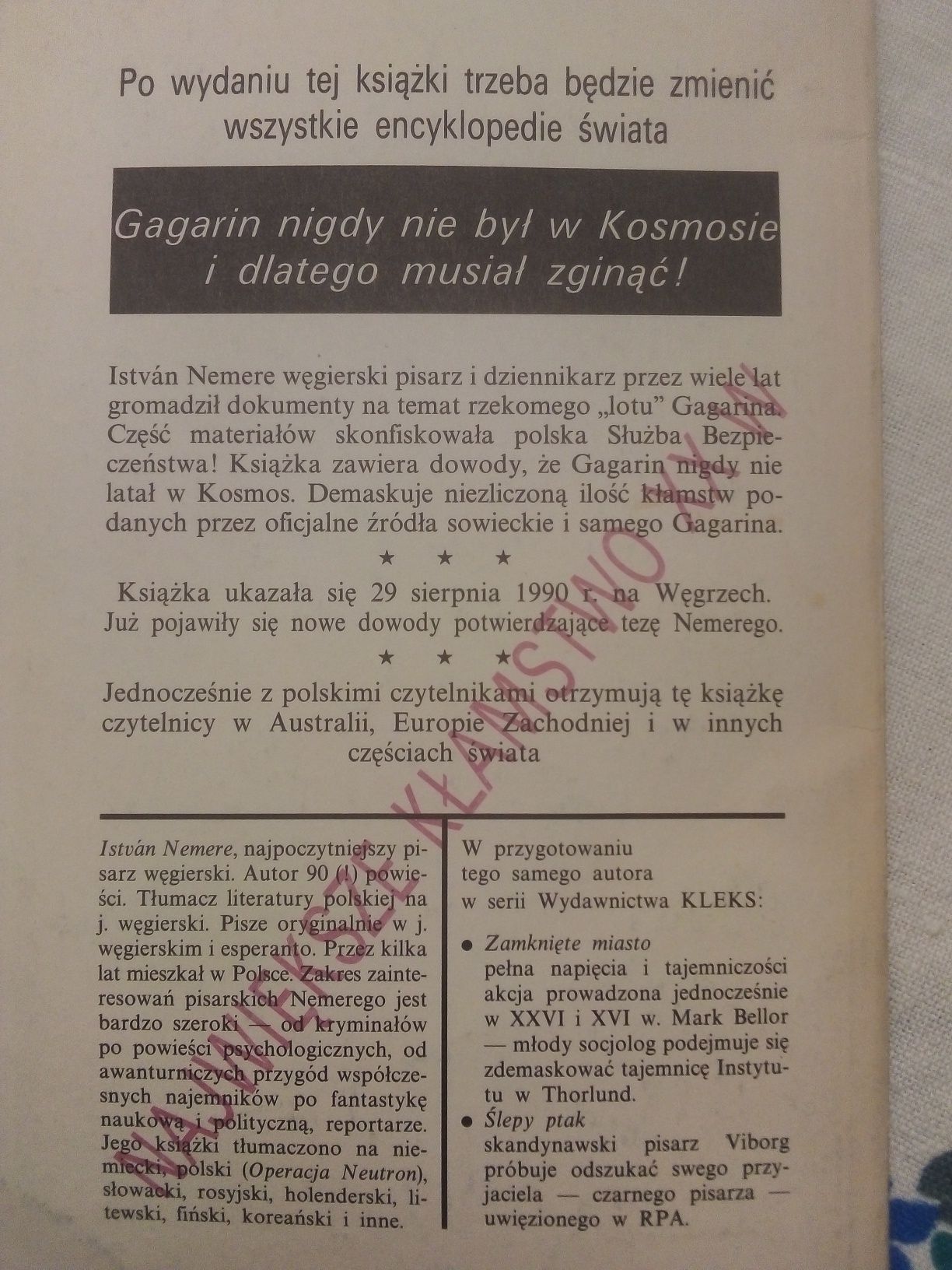 Gagarin = kosmiczne kłamstwo, István Nemere, węgierski pisarz.