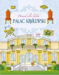 Domek dla lalek. Pałac Królewski - praca zbiorowa