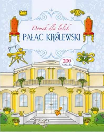 Domek dla lalek. Pałac Królewski - praca zbiorowa