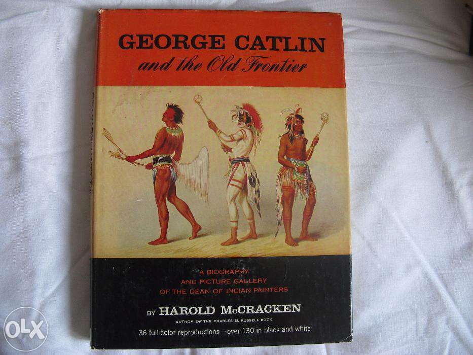 George Catlin and the Old Frontier