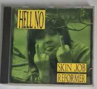Hell No – Skin Job & Reformer CD