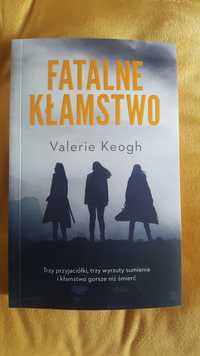 Valerie Keogh: Fatalne kłamstwo jak nowa