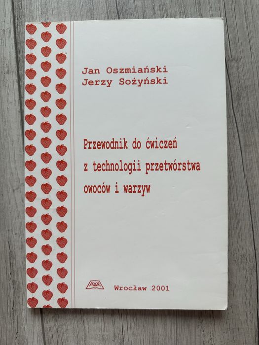 Przewodnik do ćwiczeń z technologii przetwórstwa owoców i warzyw