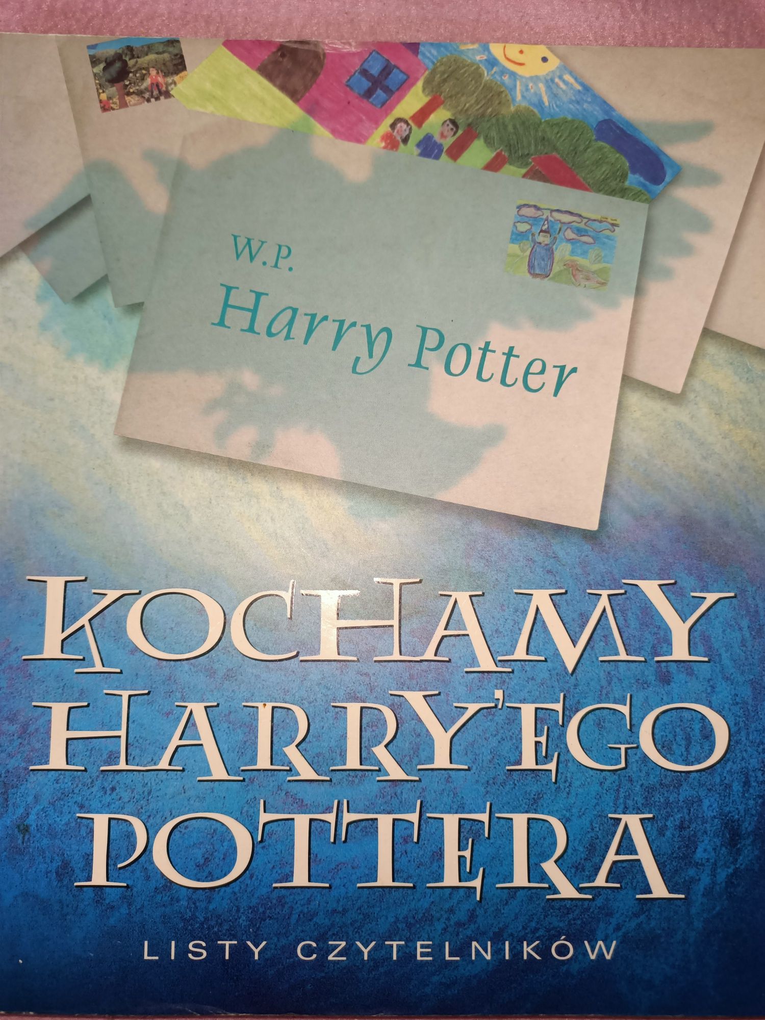 Kochamy Harryego Pottera Listy czytelników