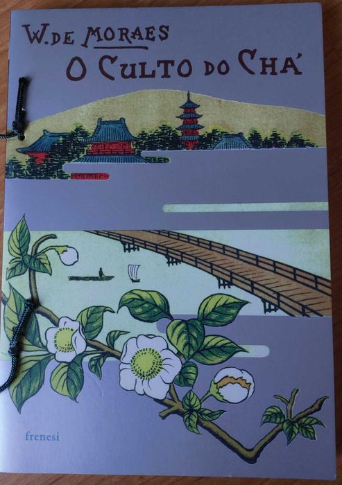 LIVRO: O Culto do Chá - W. de Moraes - [Frenesi - Edição Especial]