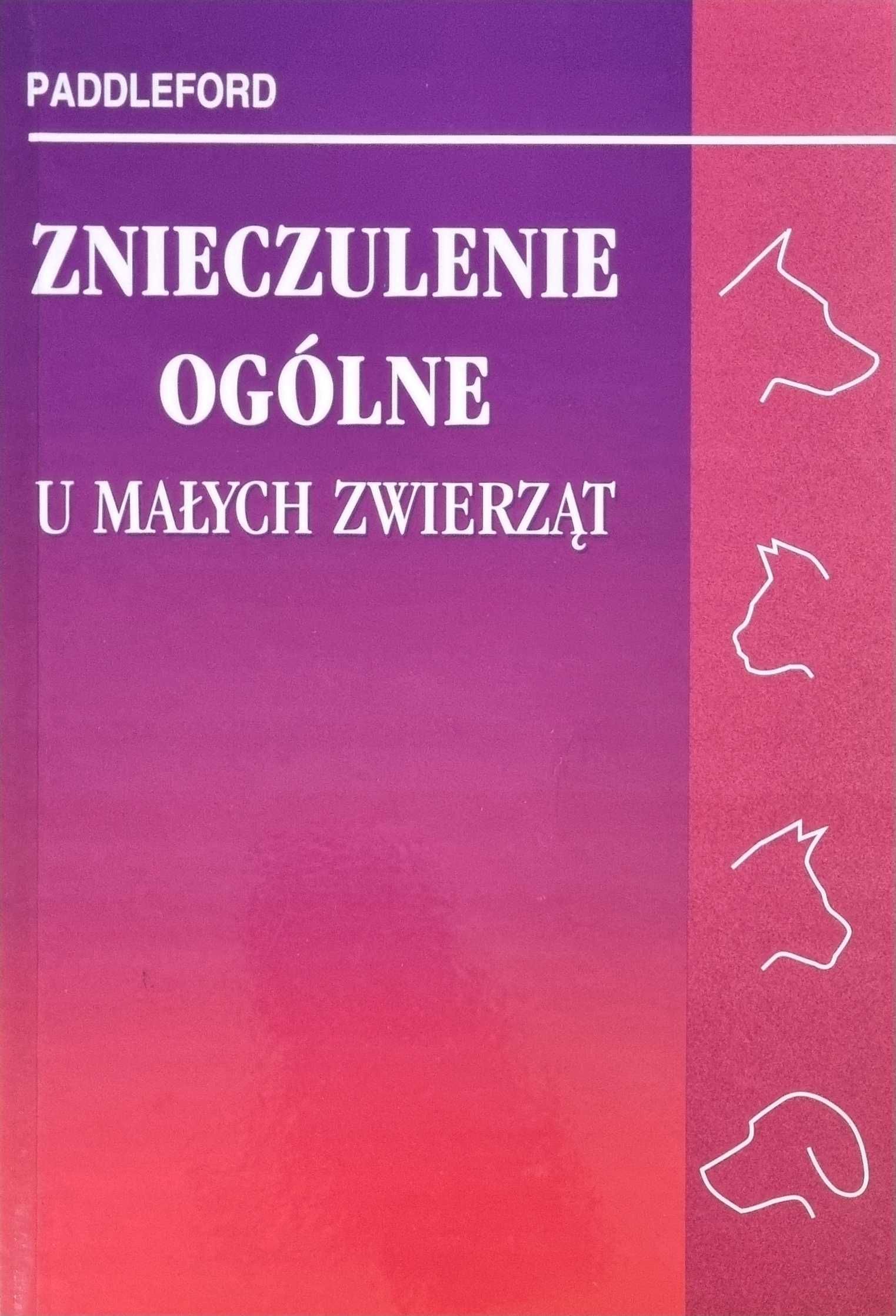 Znieczulenie ogólne u małych zwierząt - Paddleford