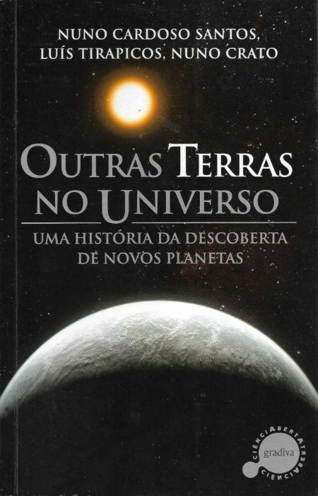 Outras terras no universo - Nuno C. Santos, Luís Tirapicos, Nuno Crato