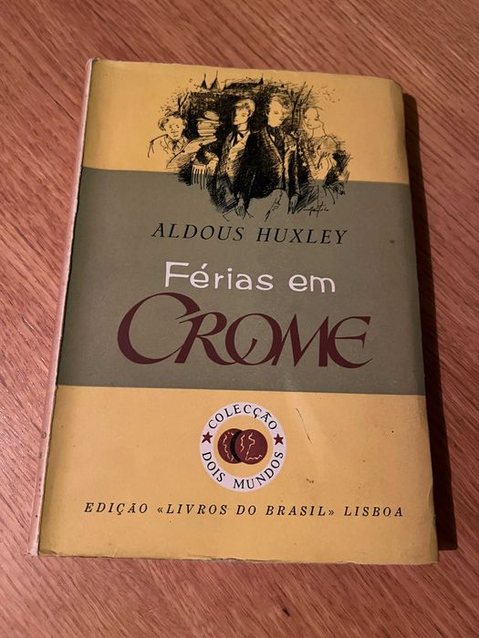 Férias em Crome      ALDOUS HUXLEY