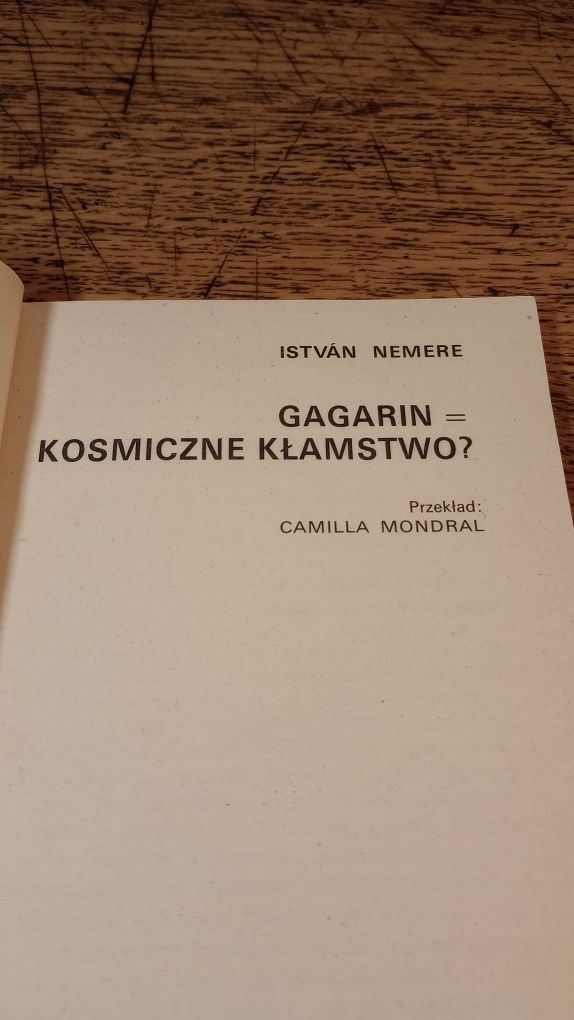 Gagarin = Kosmiczne kłamstwo? Istvan Nemere