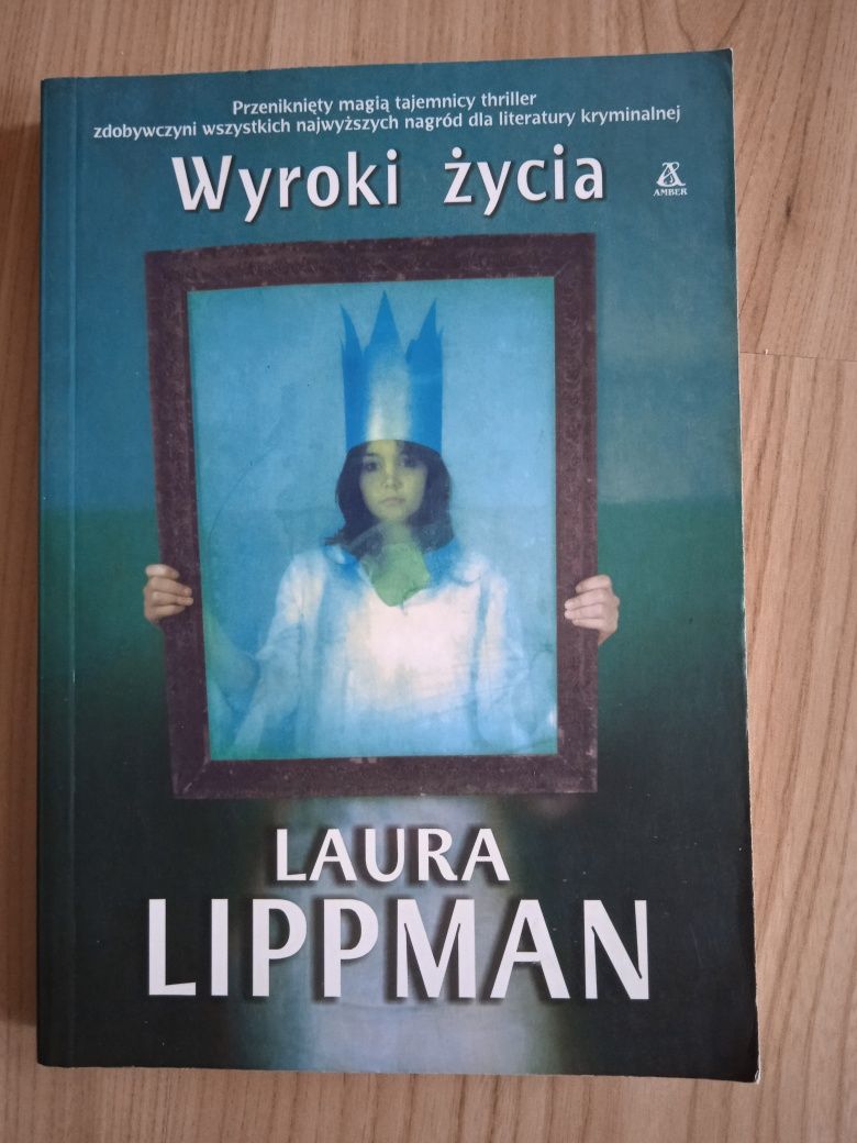 Wyroki życia - Laura Lipman. Książka thriller kryminał