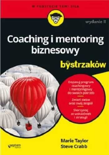 Coaching i mentoring biznesowy dla bystrzaków - Steve Crabb, Marie Ta