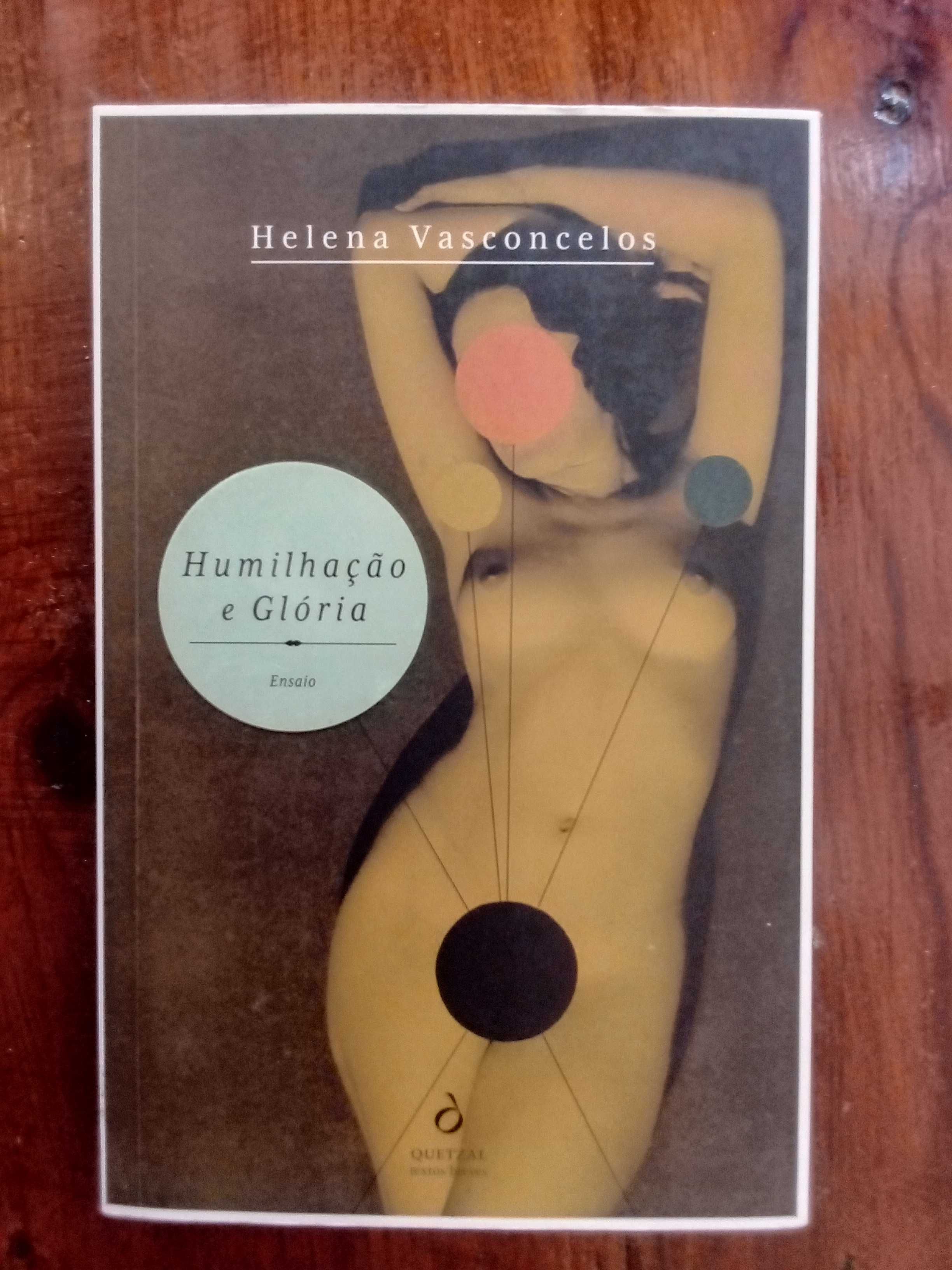 Helena Vasconcelos - Humilhação e Glória