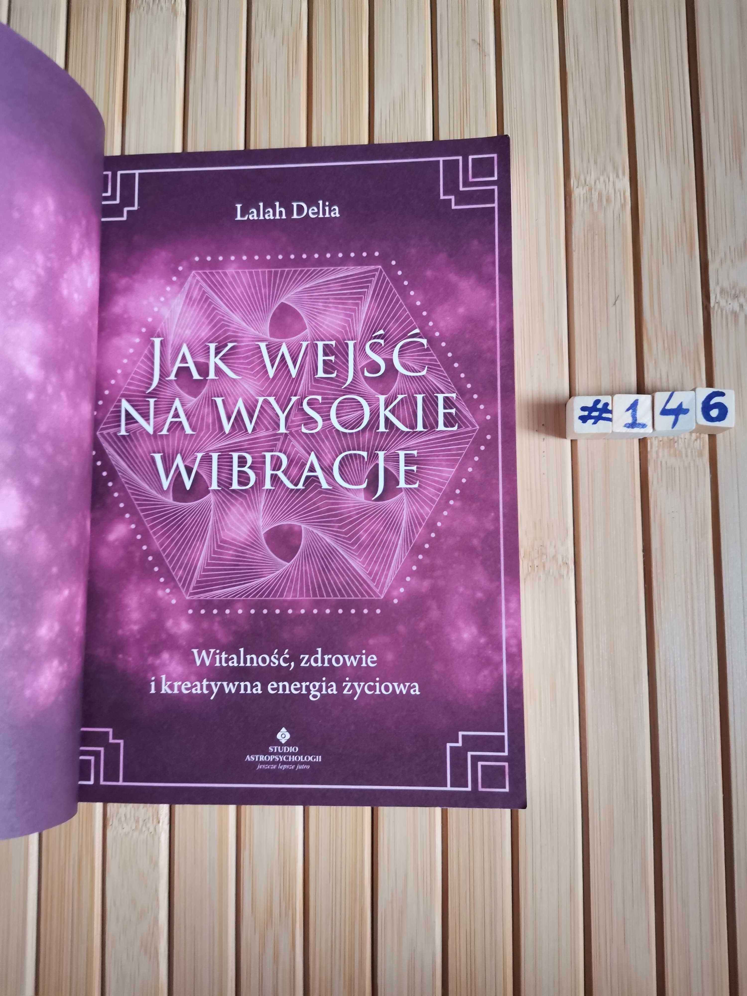 Delia Jak wejść na wysokie wibracje Real foty